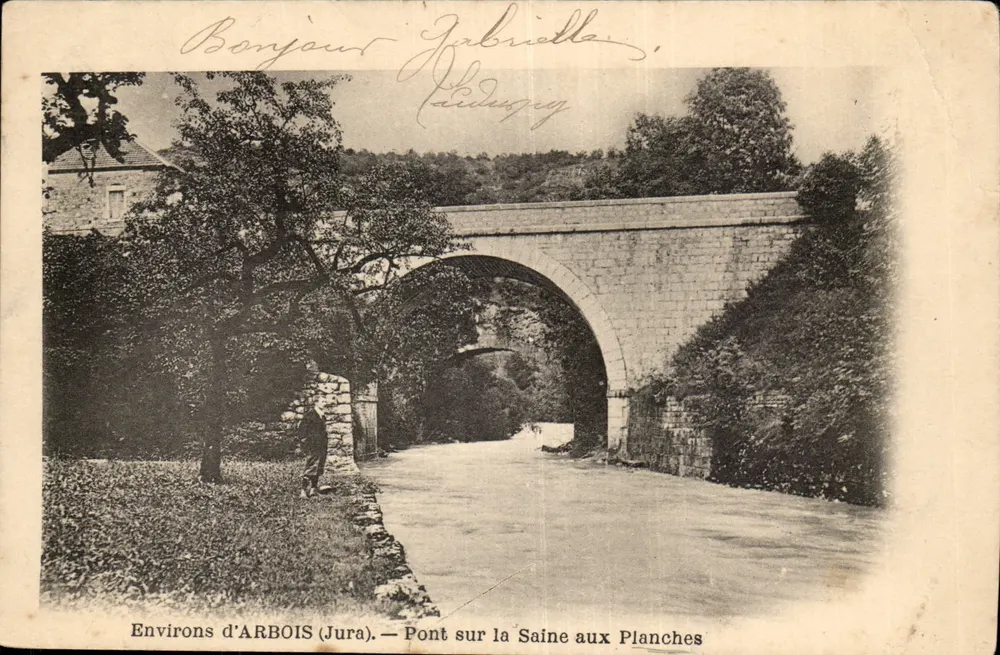 Brücke über die Saine bei Les Planches — Umgebung von Arbois (Jura) — Bonjout Gabrielle - Vorderseite