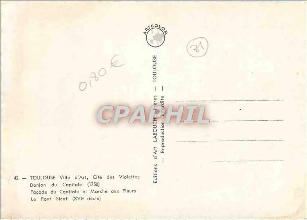 Toulouse — Donjon du Capitole, Façade du Capitole, Pont Neuf — Éditions d'Art Labouchère - Verso