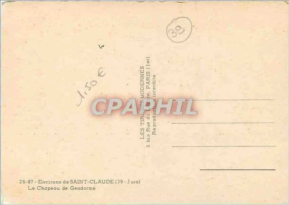 Le Chapeau de Gendarme — Environs de Saint-Claude (39 - Jura) — Les Tirages Modernes - Verso
