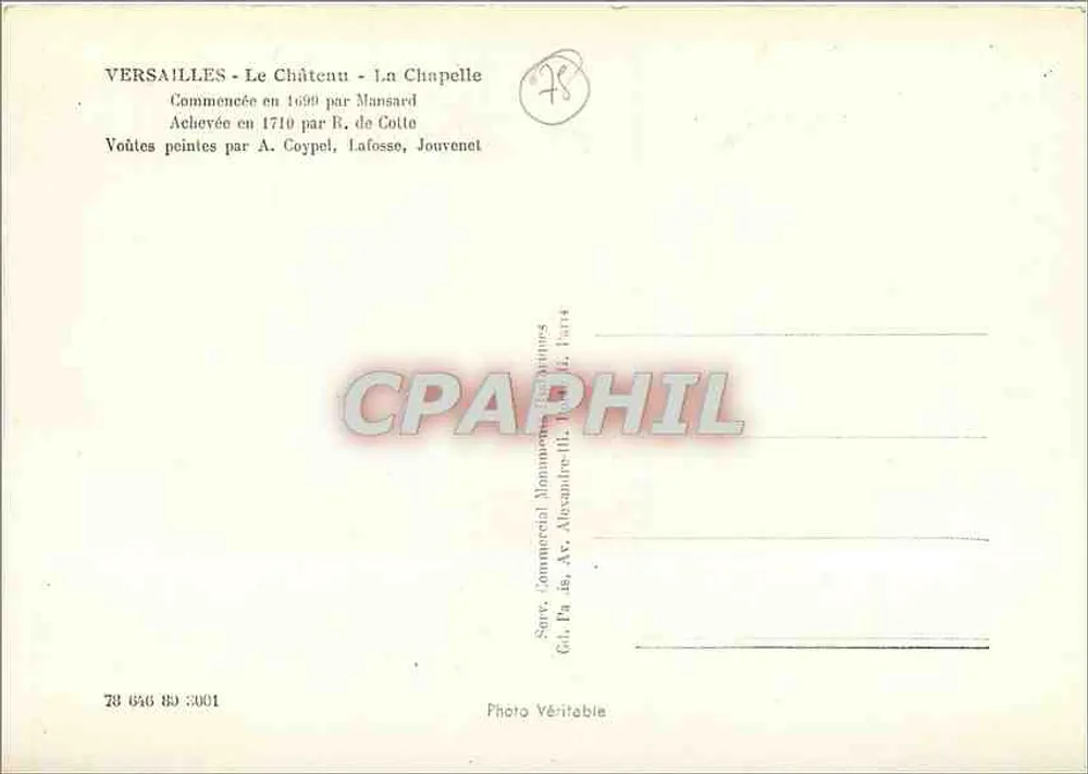 Versailles - O Castelo - A Capela — Iniciada em 1699 por Mansard, concluída em 1710 por R. de Cotte — editor: Source Commercial, Paris - Verso