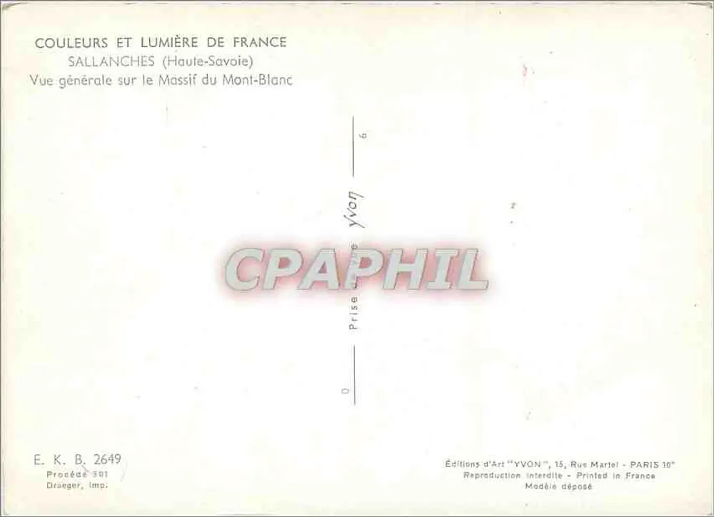 Sallanches (Haute-Savoie) — Allgemeiner Blick auf das Mont-Blanc-Massiv — Éditions d'Art 'YVON', Paris - Rückseite