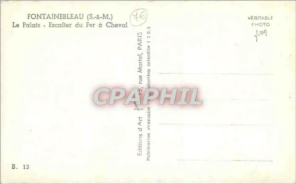 Fontainebleau (S.&M.) — Le Palais : Escalier du Fer à Cheval — Éditions d'Art, rue Martel, Paris - Verso
