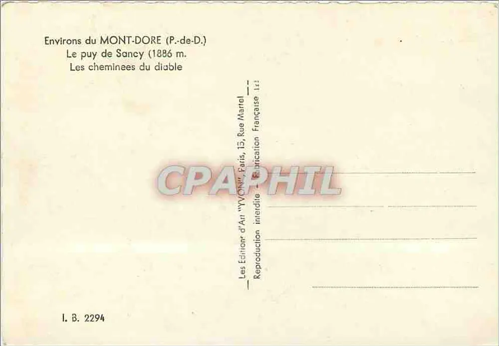 Environs du MONT-DORE (P.-de-D.) — Le puy de Sancy (1886 m.) — Les cheminées du diable — Édition d'Art Yvron, n° I.B. 2294 - Verso