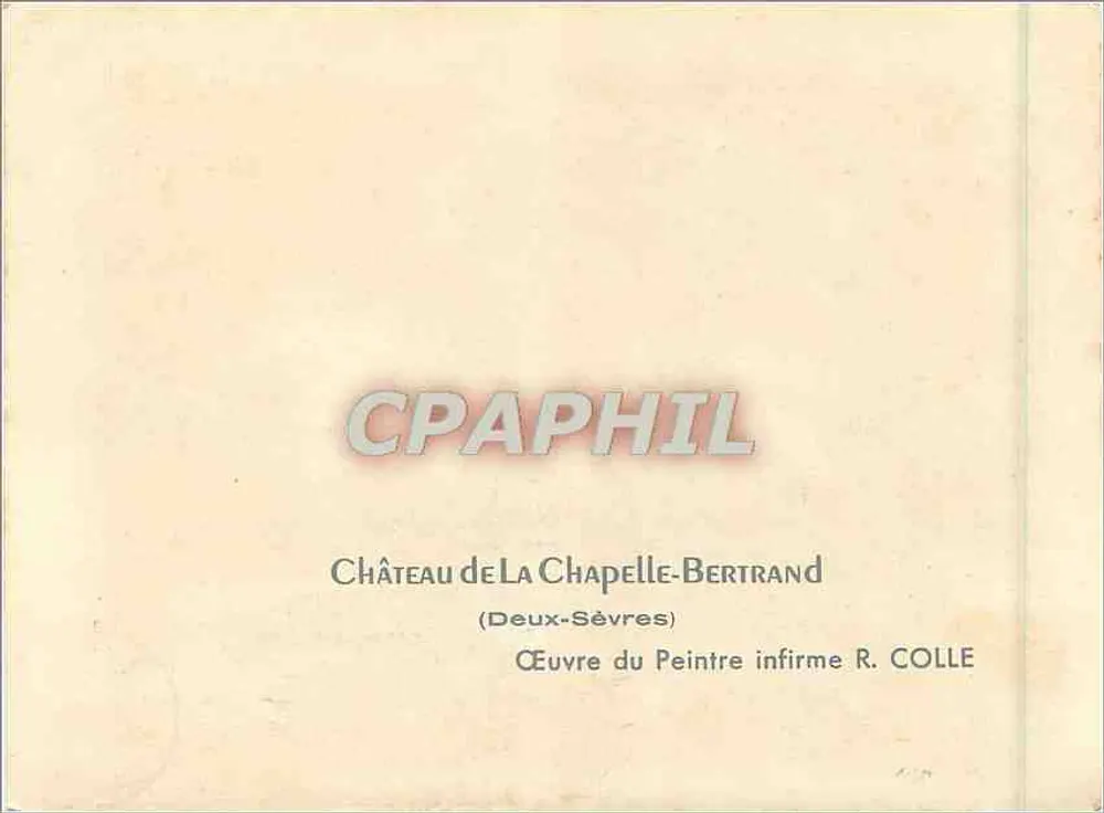 Castelo de La Chapelle-Bertrand — (Deux-Sèvres) — obra do pintor cego R. Colle - Verso
