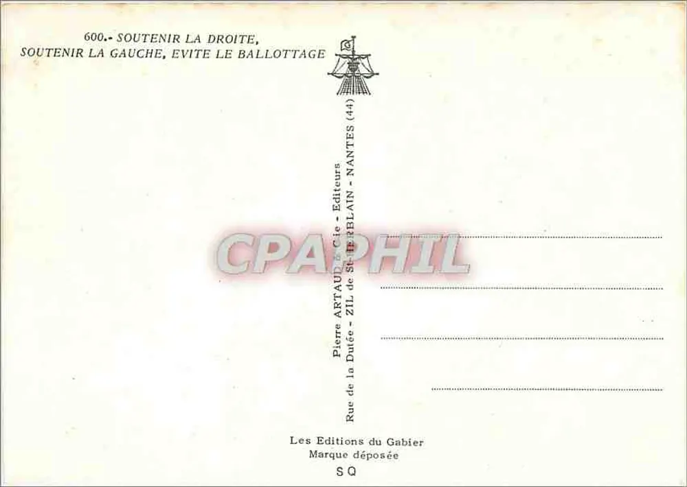Soutenir la droite, soutenir la gauche, évite le ballottage — Pierre Artaud & Cie, Nantes - Verso