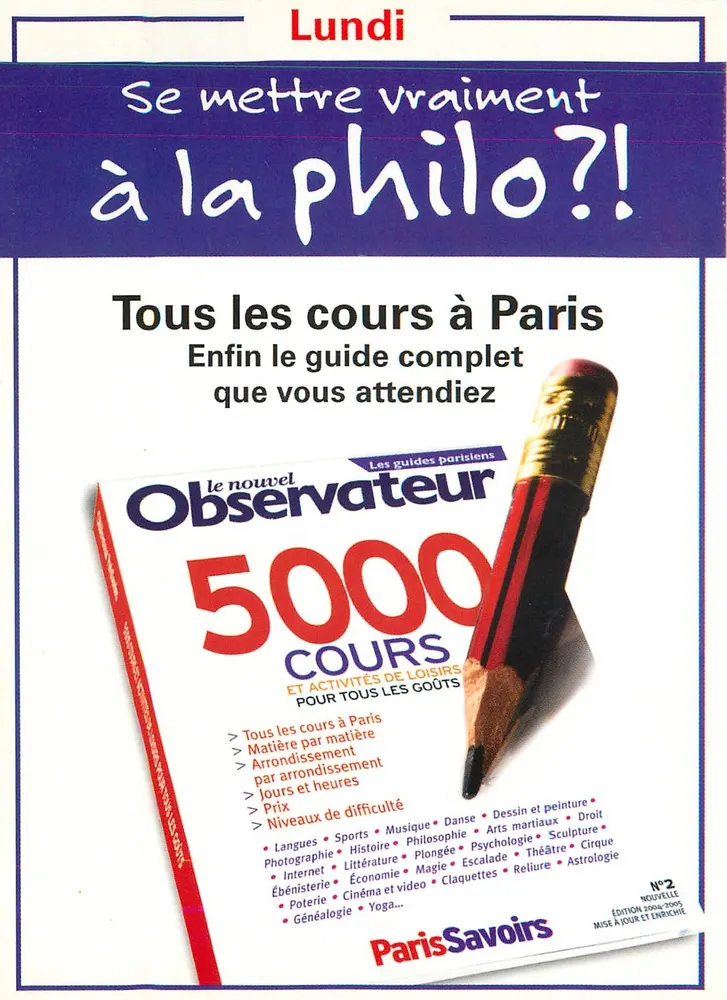 Echt ernsthaft Philosophie betreiben?! — Alle Kurse in Paris — le nouvel Observateur, ParisSavoirs, N°2 - Vorderseite