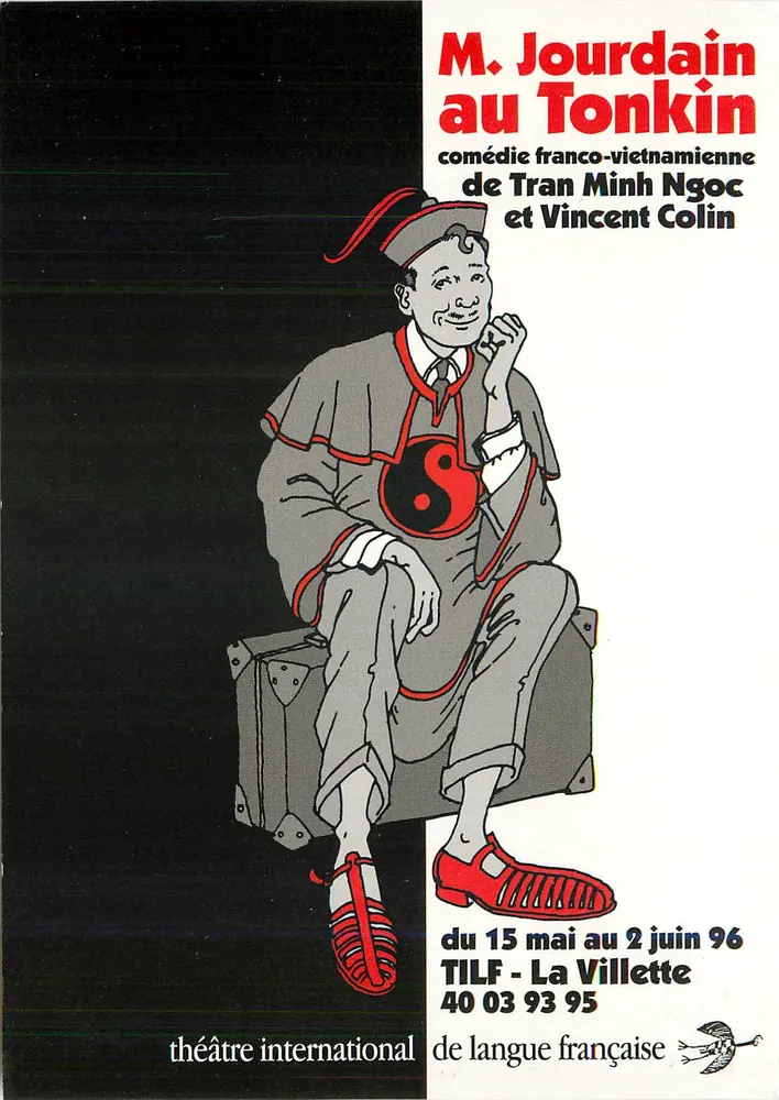 Herr Jourdain in Tonkin — französisch-vietnamesische Komödie von Tran Minh Ngoc und Vincent Colin — Internationales Theater der französischen Sprache - Vorderseite