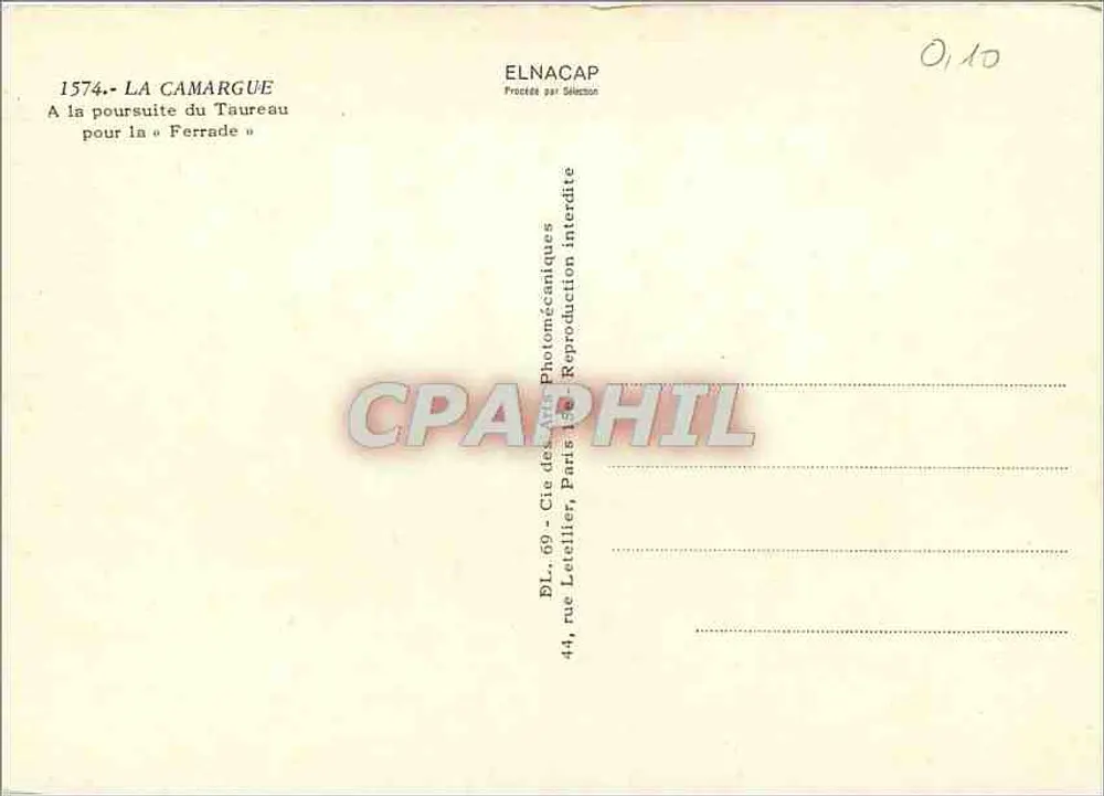 La Camargue — La poursuite du Taureau pour la « Ferrade » — Elnacap, n° 1574 - Verso