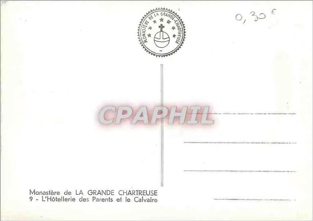 Kloster LA GRANDE CHARTREUSE — L'Hôtellerie des Parents und der Calvaire — Verlag nicht sichtbar - Rückseite