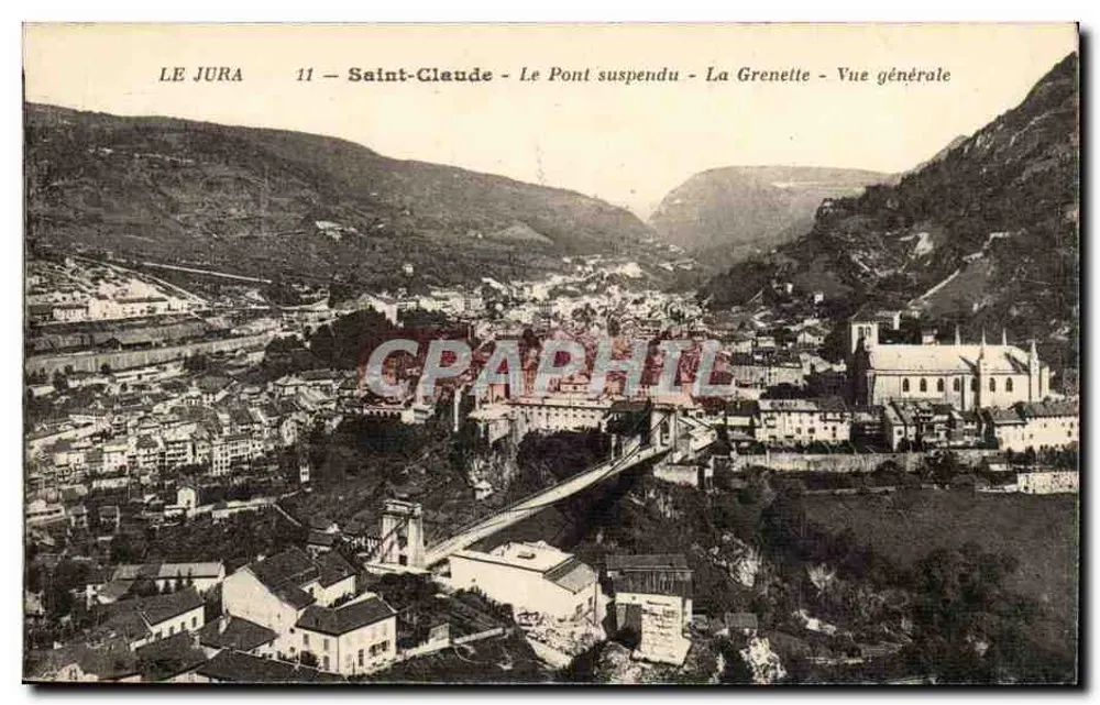 Saint-Claude — Die Hängebrücke — La Grenette — Allgemeiner Blick — LE JURA 11 - Vorderseite