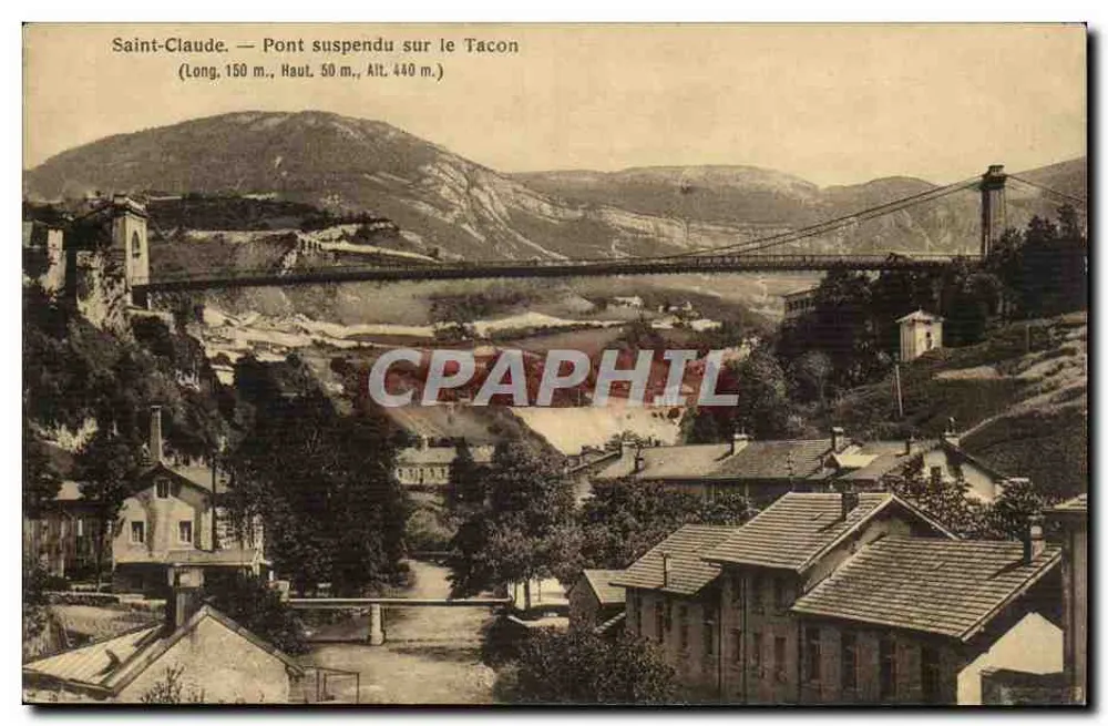 Saint-Claude — Ponte sospeso sul Tacon — (Lung. 150 m., Alt. 50 m., Alt. 440 m.) - Recto