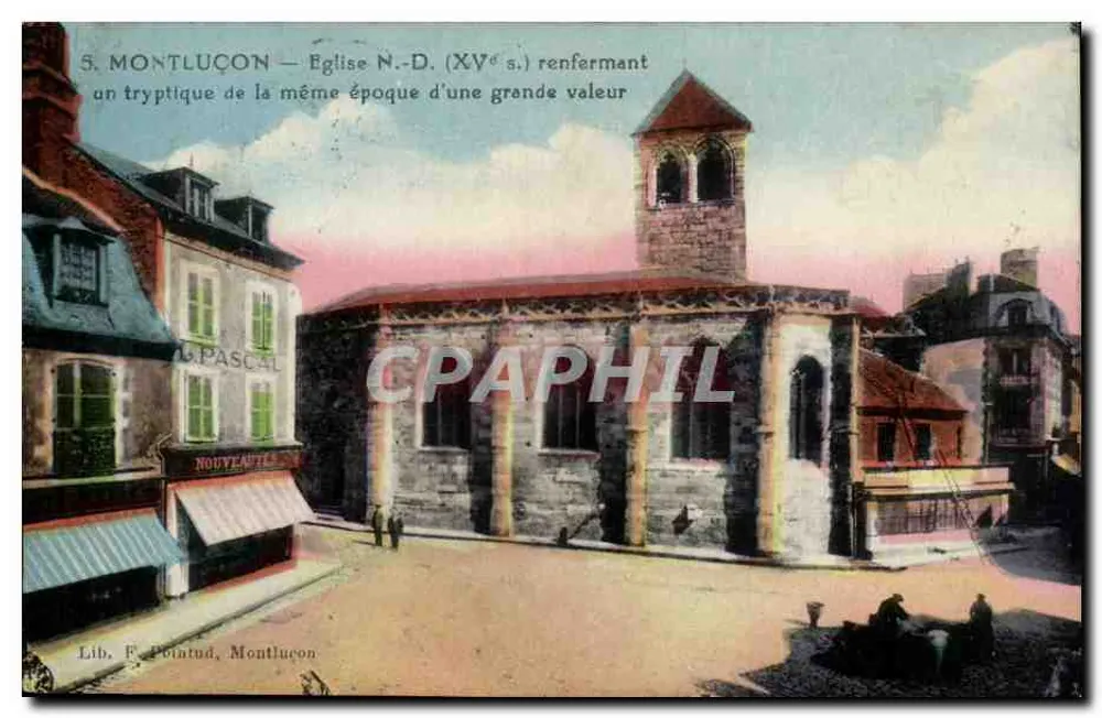 Montluçon — Igreja N.-D. (século XV) contendo um tríptico da mesma época de grande valor — Lib. F. Potatud, Montluçon - Frente