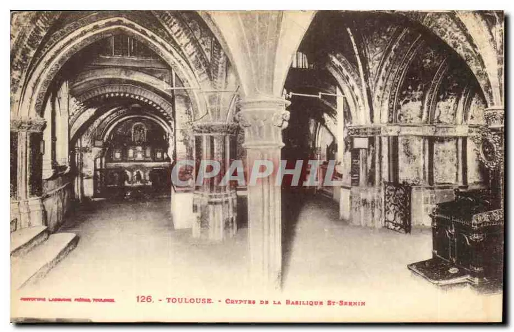 Toulouse - Criptas da Basílica de São Sernin — Editor: Phototype Labouisse, Toulouse, n° 126 - Frente