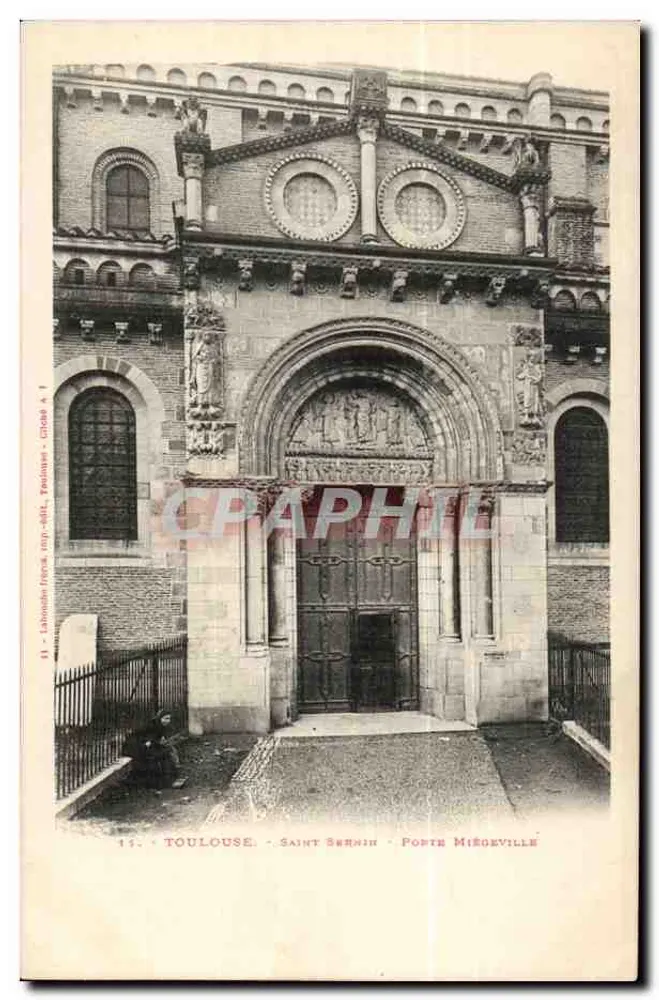 Toulouse - Saint-Sernin - Porte Miégeville — Verlag Laroche (Toulouse) - Serie 11 - Vorderseite