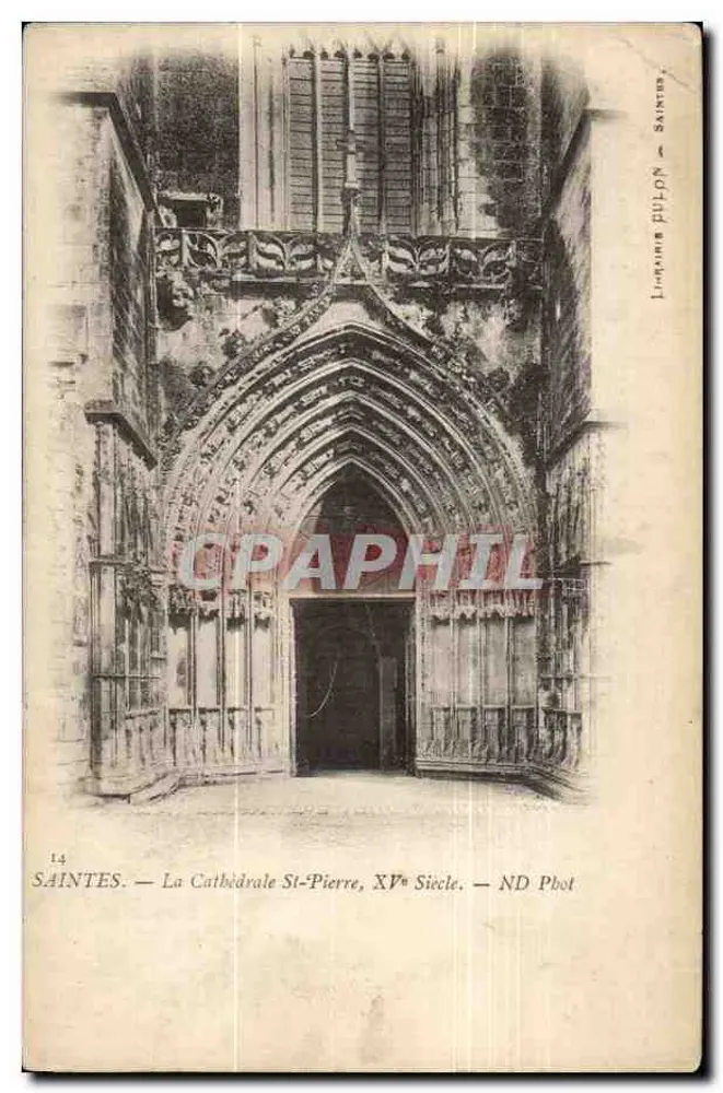 Saintes — The Cathedral of St. Peter, 15th Century — L'Imprime PULON — N°14 - Front