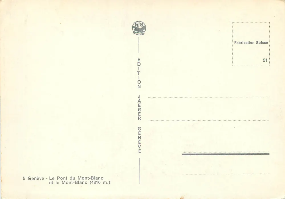 Genève — Le Pont du Mont-Blanc et le Mont-Blanc (4810 m.) — Édition Jaeger Genève - Verso