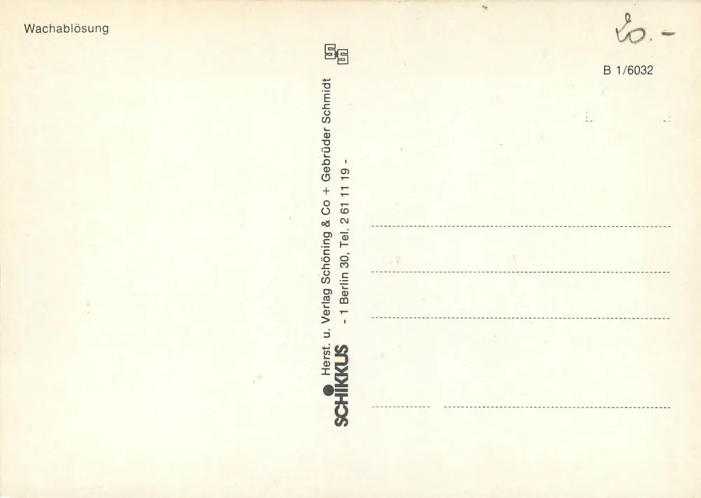 बर्लिन में गार्ड के अभ्यास — Wachablösung — एडिटर SCHIKKUS, संख्या B 1/6032 - पीछे