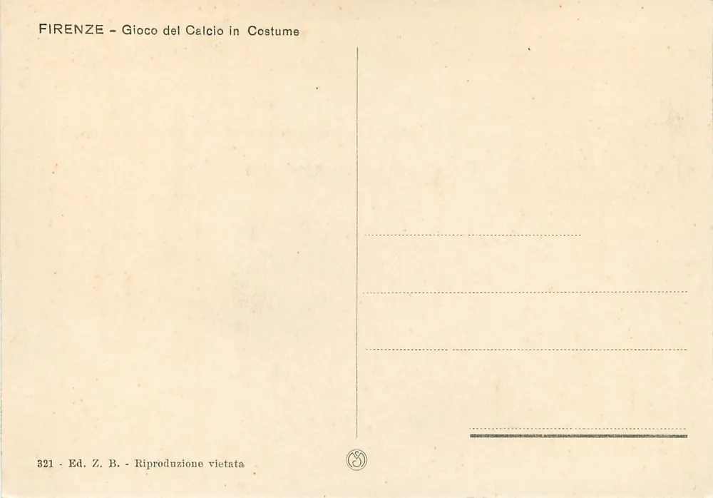 Florence — Jeu de football en costume — Ed. Z. B. n° 321 - Verso