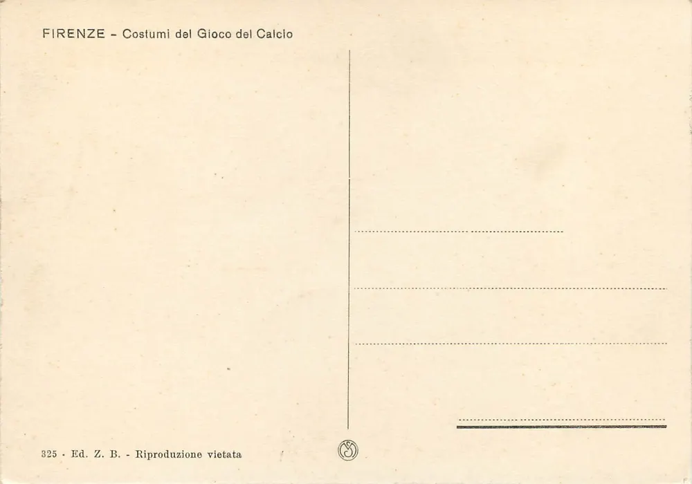Florenz - Kostüme des Calcio-Spiels — Ed. Z. B. n° 325 - Rückseite