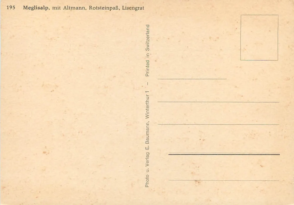 Meglisalp, com o Altman, o Rotsteinpaß e o Lisengrat — Editor E. Baumann, n° 195 - Verso