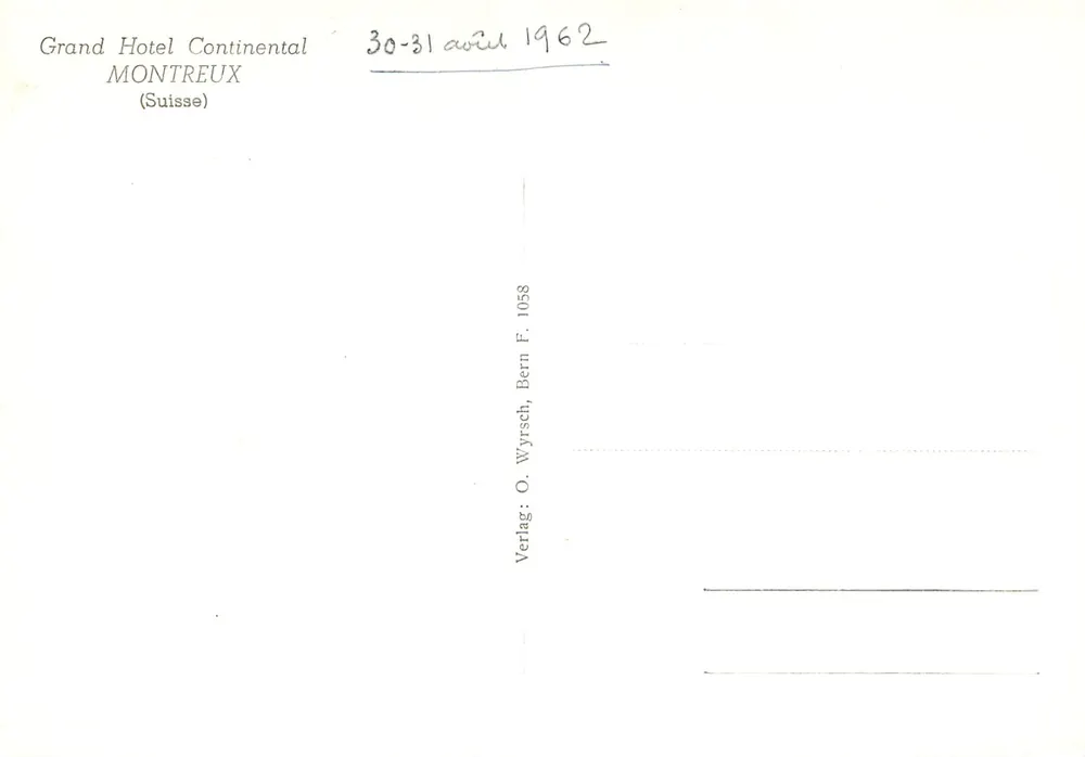 Grand Hotel Continental — Montreux, Schweiz — Verlag O. Wyrtsch, Bern, Nr. 1058 - Rückseite
