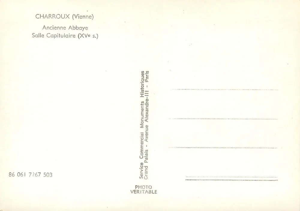 Charroux (Vienne) — Ancienne Abbaye, Salle Capitulaire (XVe s.) — Service Commercial Monuments Historiques, Paris - Verso