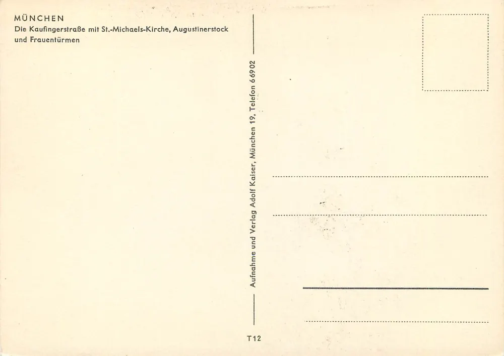 Antieke ansichtkaart van München — Kaufingerstraße met de Sint-Michaelskerk, Augustinerstock en vrouwenkloostertorens — Adolph Kaiser, T12 - Achterkant