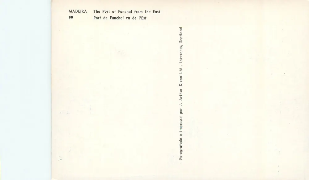 Port de Funchal vu de l'Est — Madeira — éditeur Arthur Dixon Ltd, n°99 - Verso