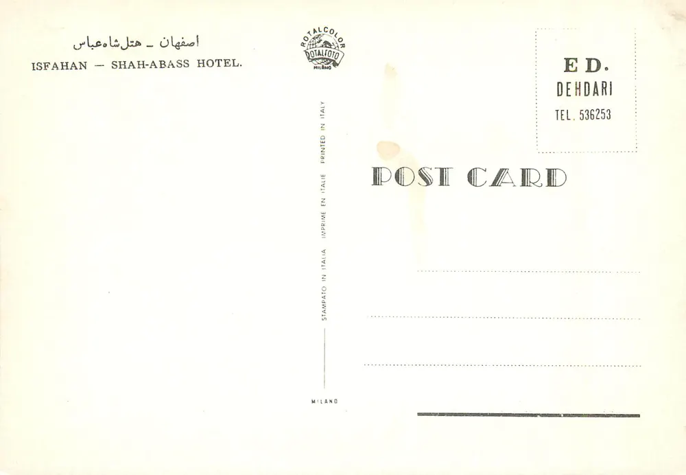 Hôtel Shah-Abass — Isfahan — Éditeur E.D. Dehdari, Milan - Rewers