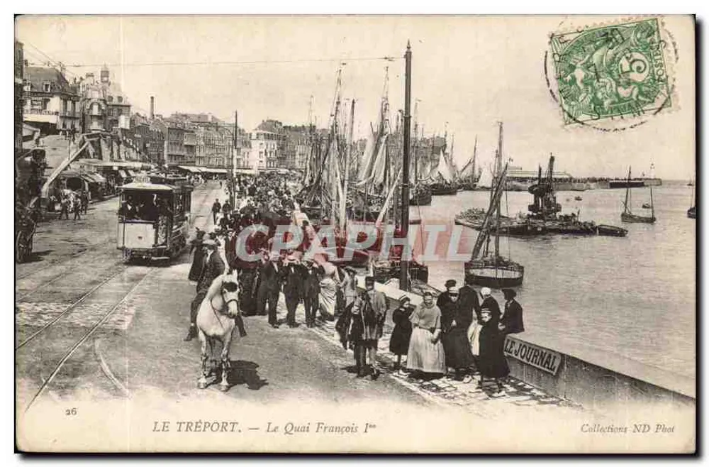 Le Tréport — Le Quai François Ier — Collections ND Phot - Recto
