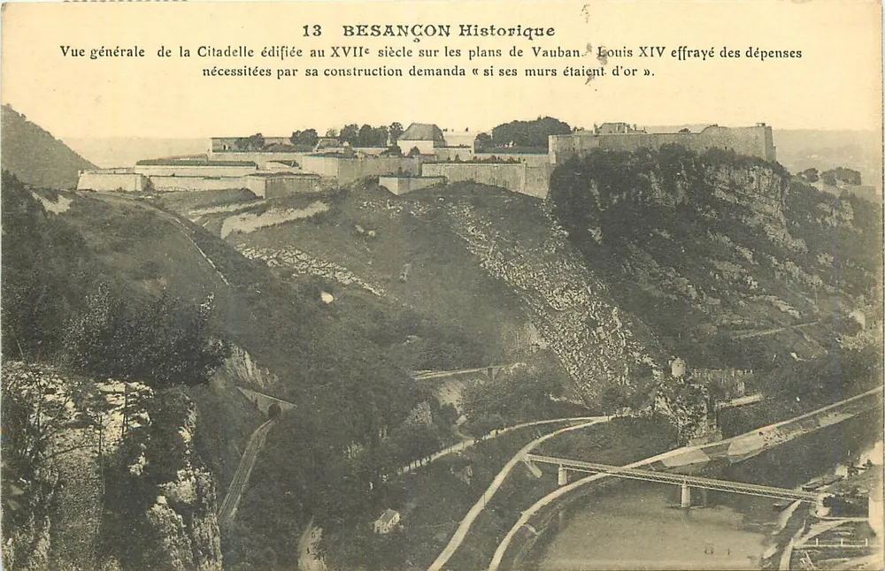 Besançon Historique — Citadelle vue générale — Éditeur inconnu, n° 13 - Recto