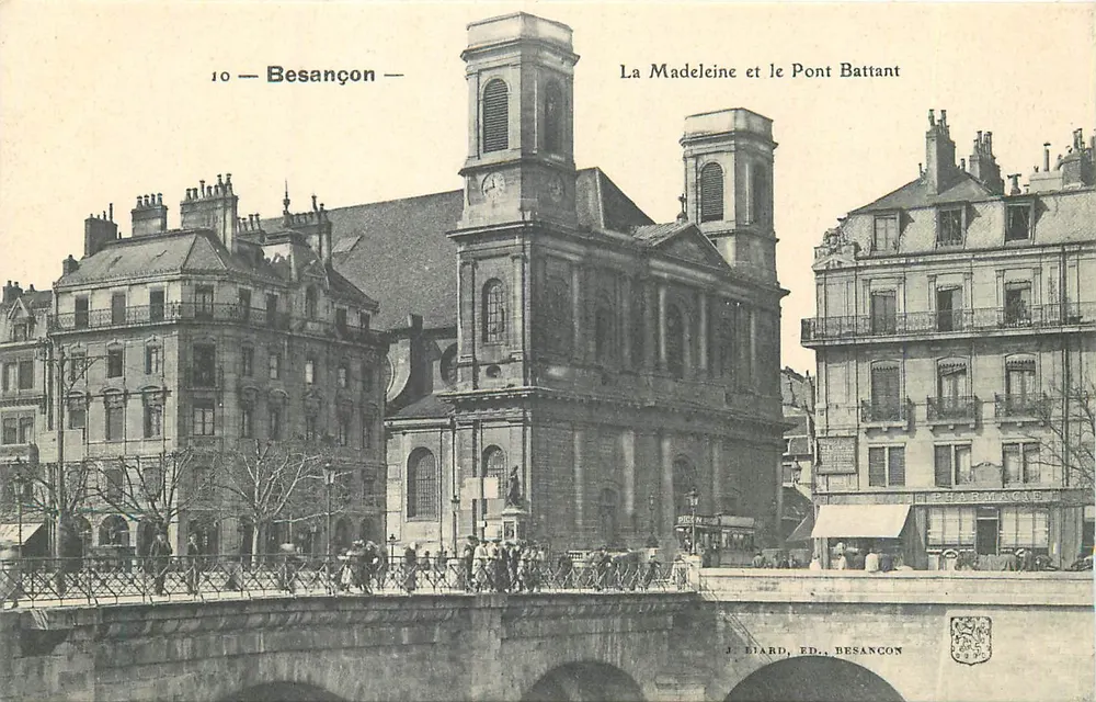 Besançon — La Madeleine et le Pont Battant — J. Biard, Éd., Besançon - Recto