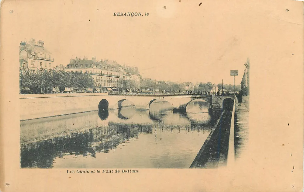 Besançon, le Quais et le Pont de Battant — Éditeur non identifié, n° de série non visible - Recto
