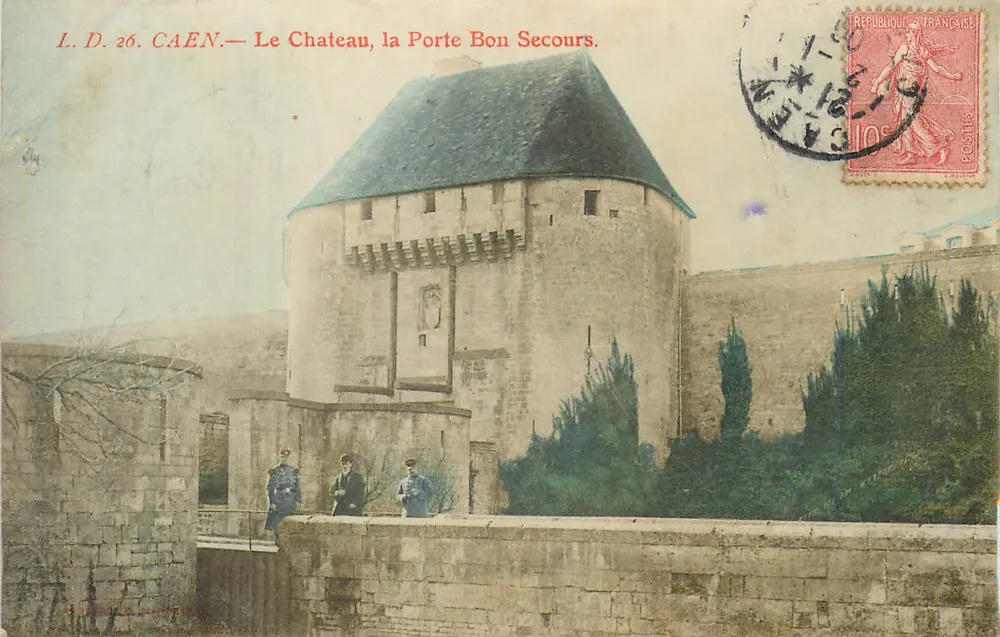 Caen — O Castelo, a Porta Bon Secours — L.D. 26, editor desconhecido - Frente
