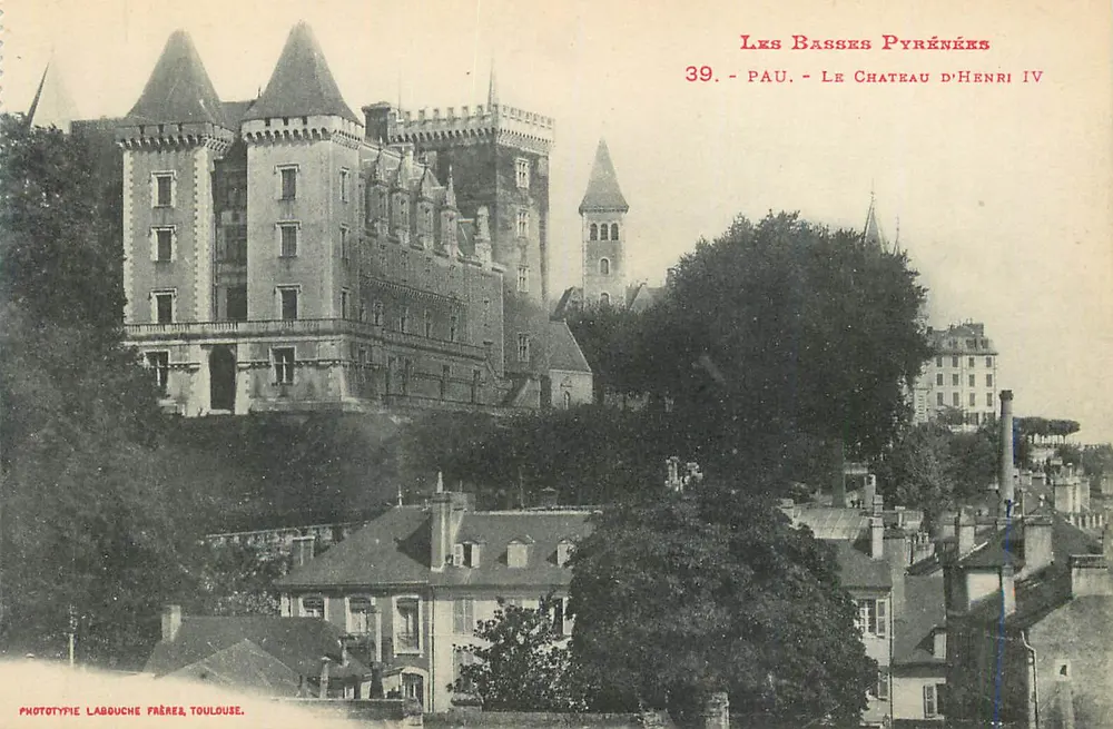 Pau - O Castelo de Henrique IV — As Baixas Pirineus — Fototipia Labouche Frères, Toulouse - Frente