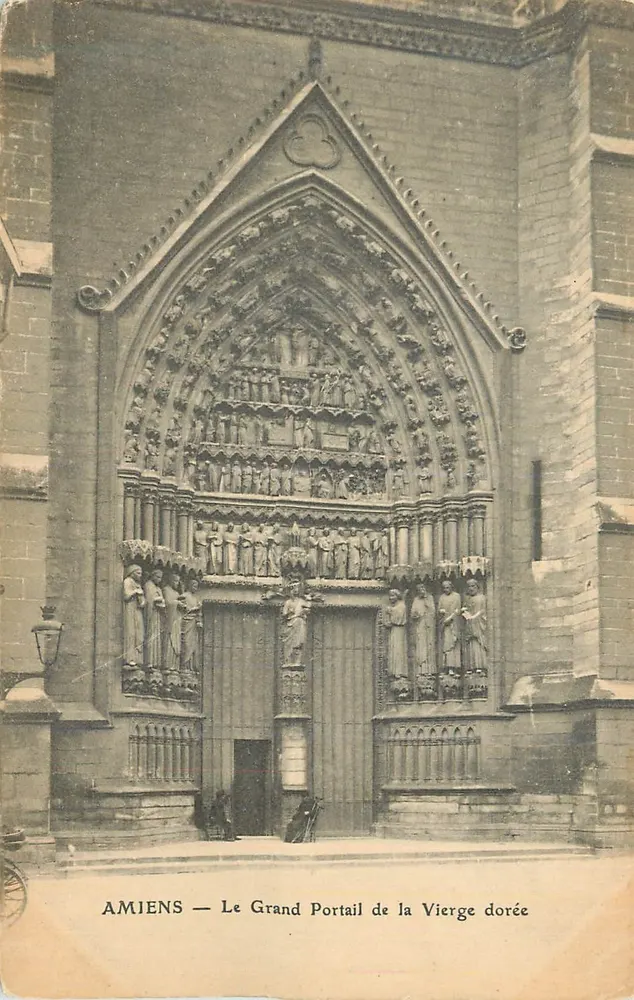 Amiens — Le Grand Portail de la Vierge dorée — Éditeur non identifié, n° de série non visible - Recto