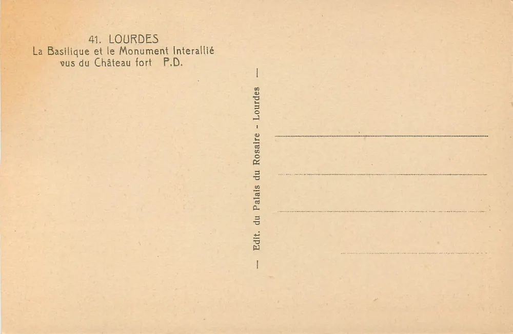 Lourdes — Die Basilika und das Interalliierte Denkmal vom Schloss aus gesehen — Verlag des Palastes des Rosenkranzes - Lourdes - Rückseite