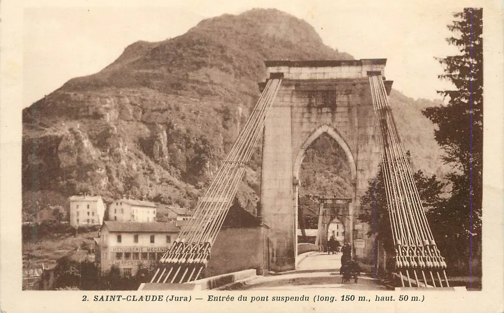 Saint-Claude (Jura) — Entrée du pont suspendu (long. 150 m., haut. 50 m.) - Recto