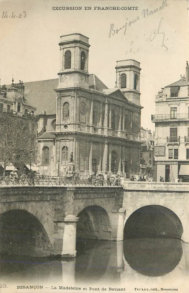 Besançon — La Madeleine et Pont de Battant — Teulet, édit. Besançon - Recto