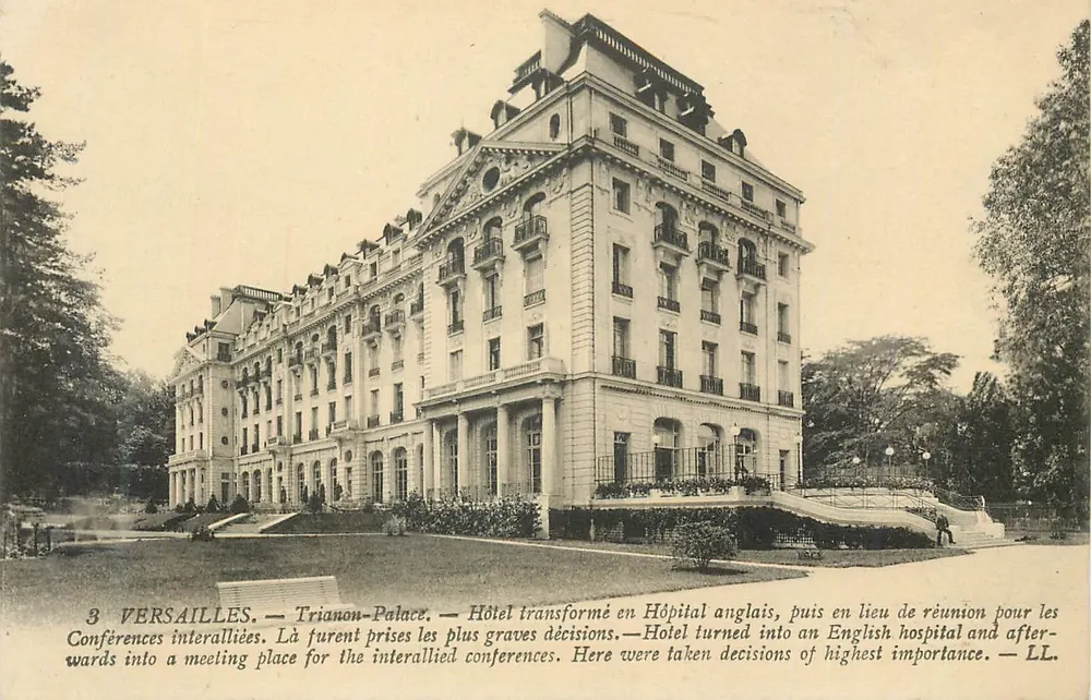 Versailles — Trianon-Palace — Hotel, das in ein englisches Krankenhaus umgewandelt und anschließend in einen Veranstaltungsort für die Alliierten-Konferenzen verwandelt wurde — LL - Vorderseite