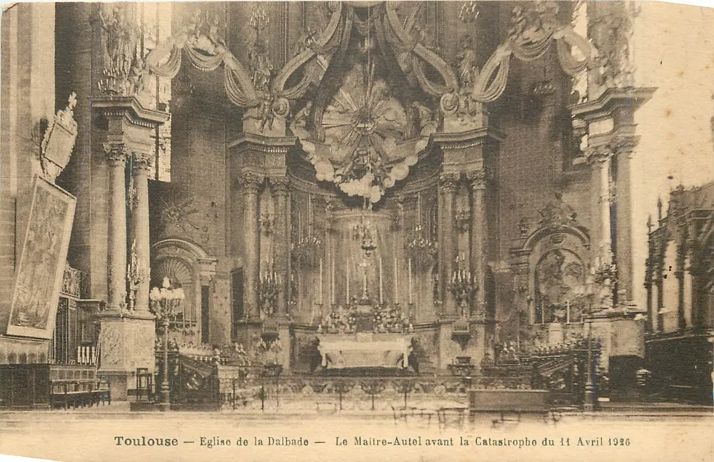 Toulouse — Église de la Dalbade — Le Maître-autel avant la catastrophe du 11 Avril 1926 - Recto
