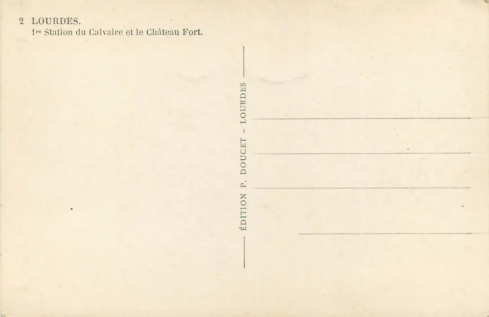 Lourdes — 1. Station des Calvariums und das Festungsschloss — Edition P. Doucet - Rückseite