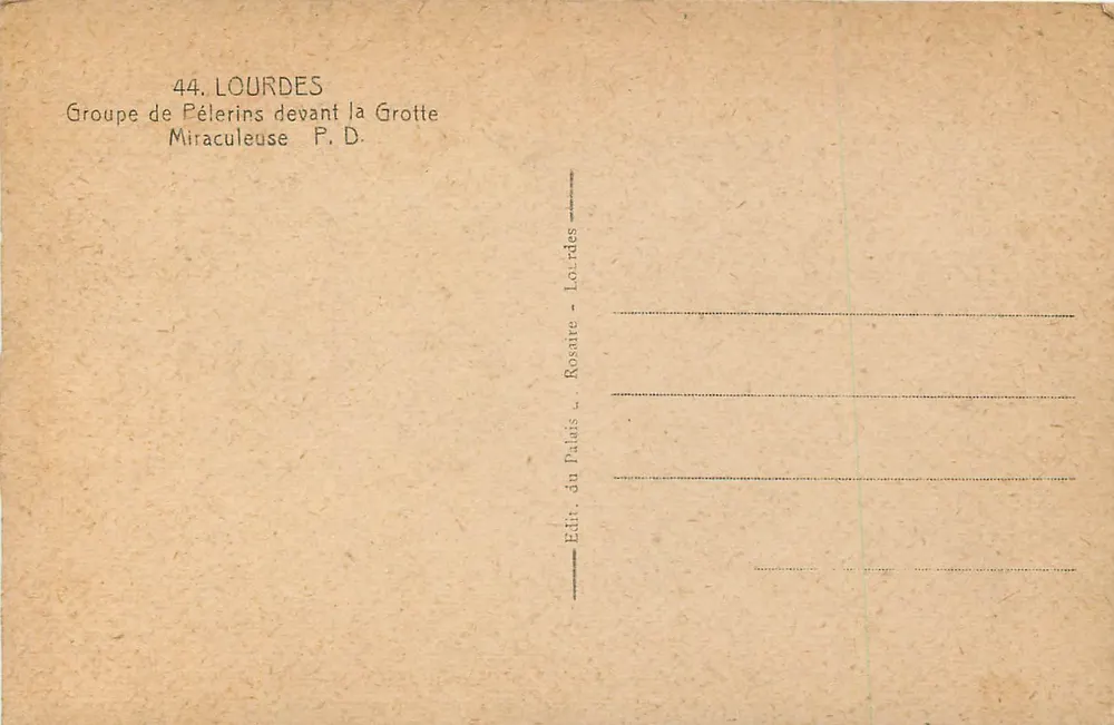 Lourdes — Groupe de pèlerins devant la grotte miraculeuse — Édit. du Palais, Lourdes - Verso