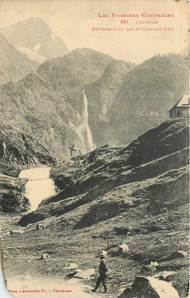 Les Pyrénées Centrales — Déversoir du lac et cascade d'Oo — Phot. Labouche Fr. - Toulouse - Recto