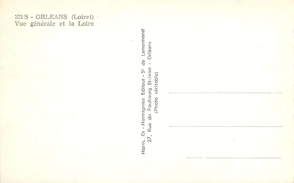 Orléans (Loiret) — Vue générale et la Loire — Harm. Or- Harmignies Éditeur - Verso