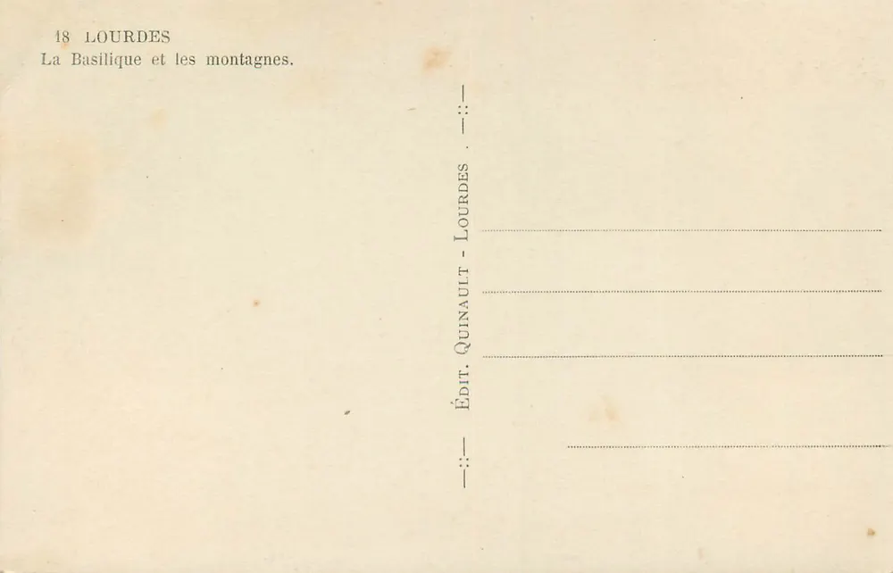 Lourdes — La Basilique et les montagnes — Édit. Quinault - Lourdes - Verso