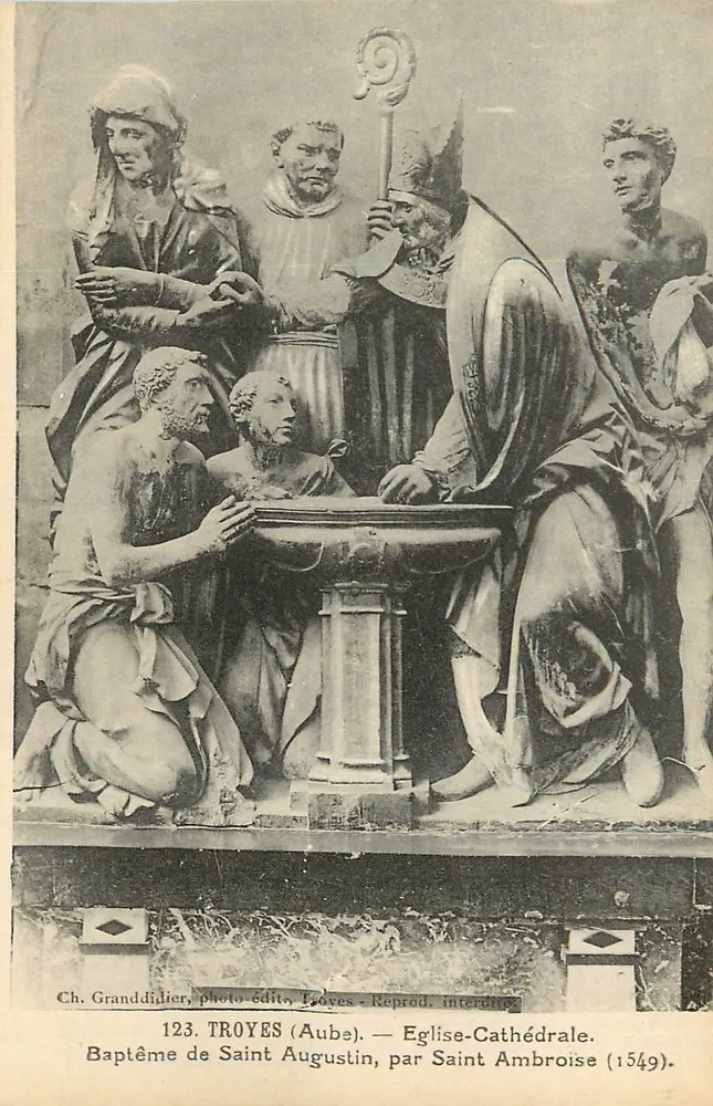 Baptême de Saint Augustin, par Saint Ambroise (1549) — TROYES (Aube). — Eglise-Cathédrale. — Ch. Granddidier, photo-éditeur, Troyes. - Recto