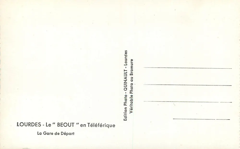 Lourdes - Der "Beout" im Seilbahn-System — Die Abfahrtsstation — Edition Quinault - Rückseite