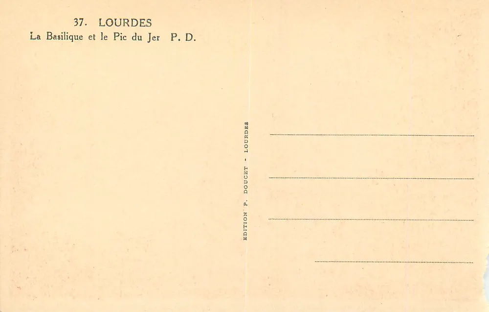 Lourdes — La Basílica y el Pic du Jer — Edición P. Doucet - Lourdes - Reverso