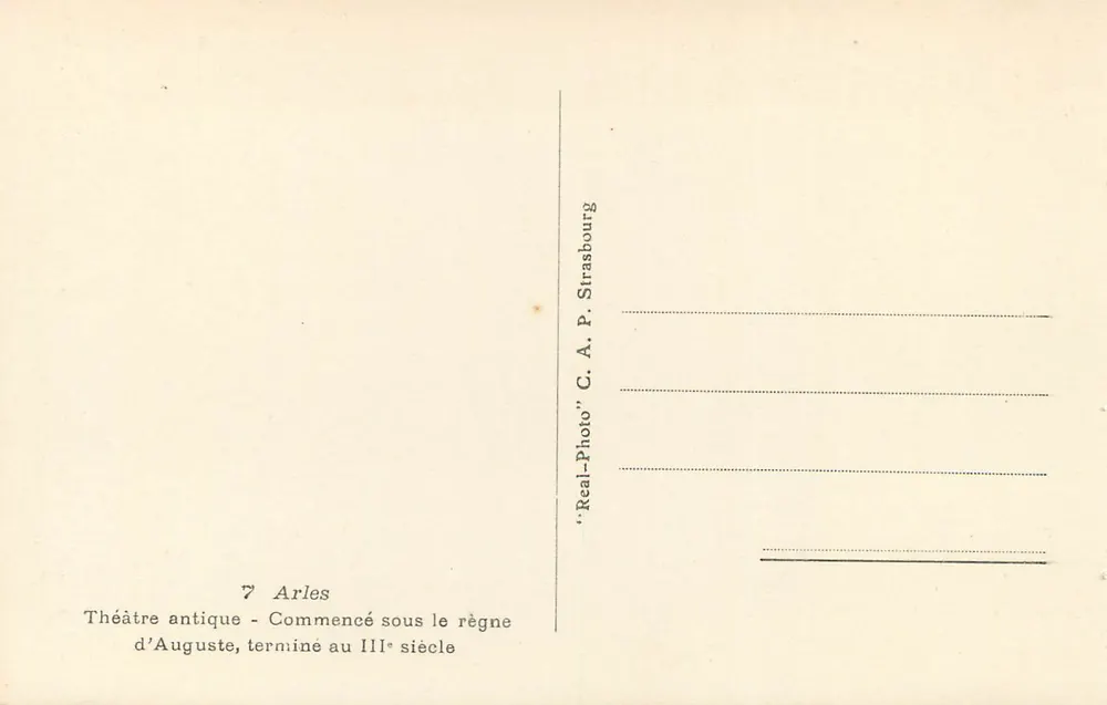 Arles - Antikes Theater — Angefangen unter der Herrschaft Augustus, fertiggestellt im 3. Jahrhundert — C. A. P. Strasbourg - Rückseite